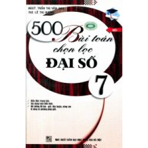 500-bai-toan-chon-loc-dai-so-7-