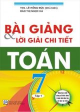 bai-giang-va-loi-giai-chi-tiet-toan-7-tap-1