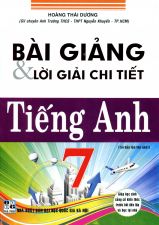 bai-giang-va-loi-giai-chi-tiet-tieng-anh-7-