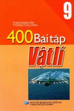 400-bai-tap-vat-li-lop-9-