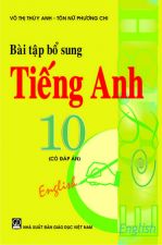 bai-tap-bo-sung-tieng-anh-10-co-dap-an-