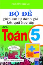 bo-de-giup-em-tu-danh-gia-ket-qua-hoc-tap-mon-toan-5-