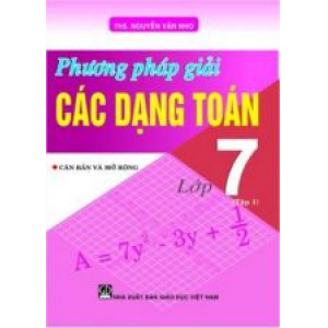 phuong-phap-giai-cac-dang-toan-7-tap-1-