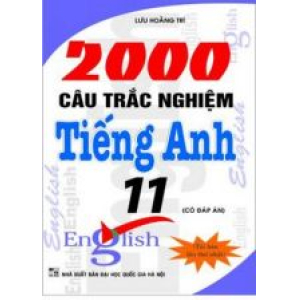2000-cau-trac-nghiem-tieng-anh-11-