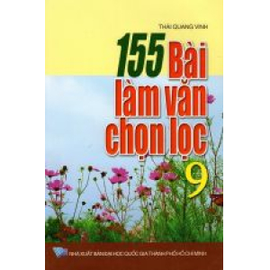 155-bai-lam-van-chon-loc-lop-9