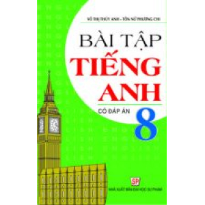 bai-tap-tieng-anh-8-co-dap-an-