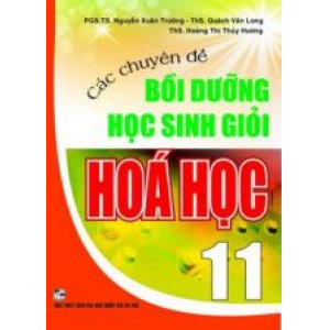 cac-chuyen-de-boi-duong-hoc-sinh-gioi-hoa-hoc-11-
