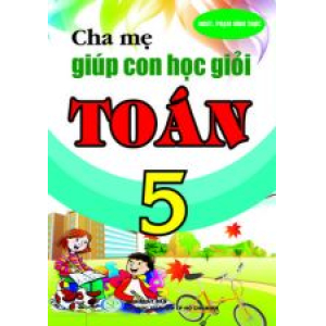 cha-me-giup-con-hoc-gioi-toan-5-