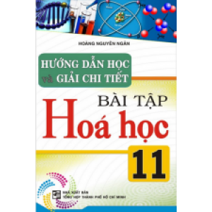 huong-dan-hoc-va-giai-chi-tiet-bai-tap-hoa-hoc-11-