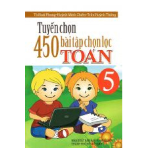 tuyen-chon-450-bai-tap-chon-loc-toan-lop-5