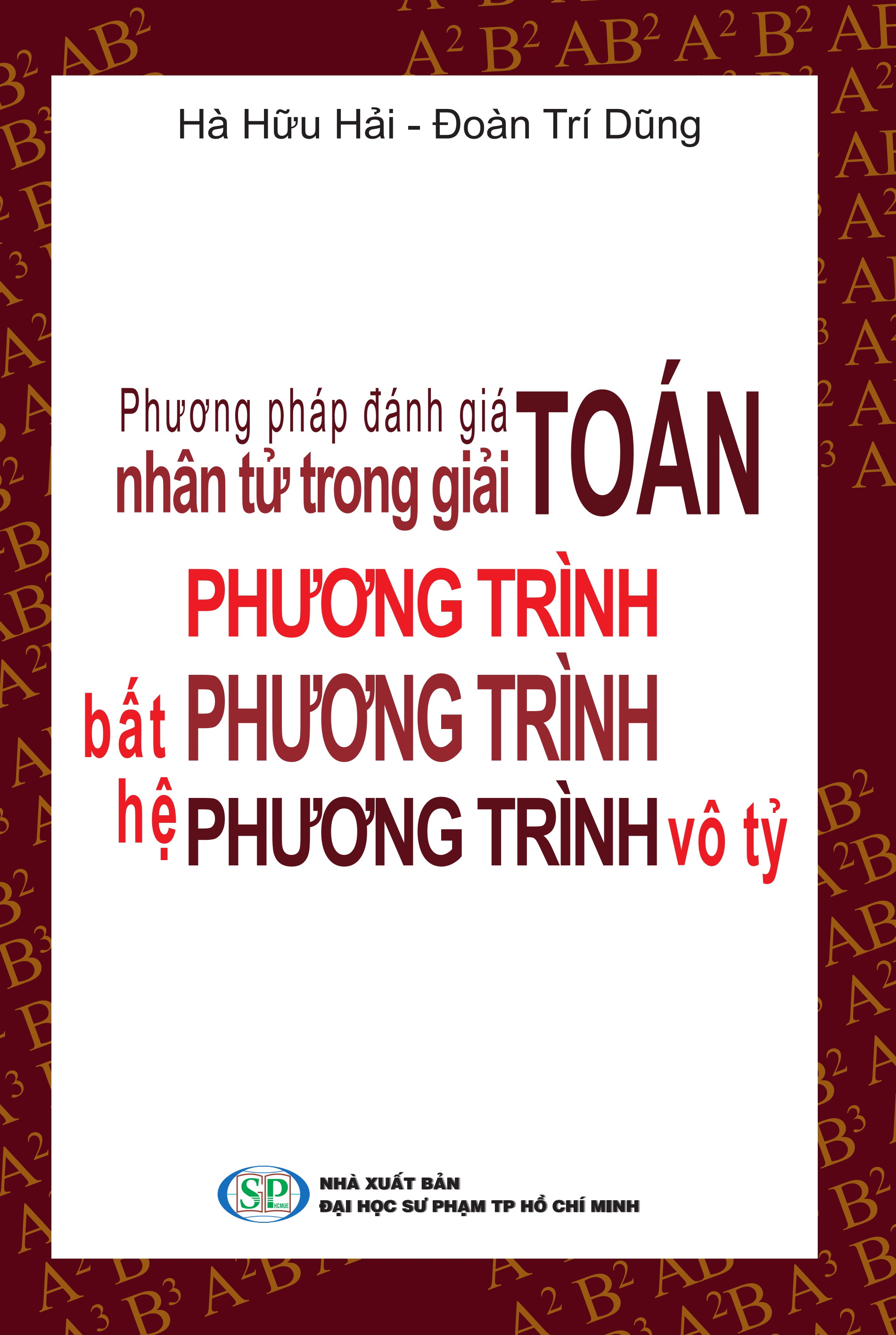 phuong-phap-danh-gia-nhan-tu-trong-giai-toan-phuong-trinh-bat-phuong-trinh-he-phuong-trinh-vo-ty-